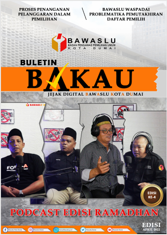 Buletin Bakau April 2022 - Jejak Digital Bawaslu Kota Dumai